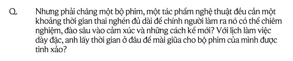 Trấn Thành: "Nếu ngày mai ngủ dậy mà không biết mình làm gì tiếp theo, hẳn tôi sẽ rất thê thảm"- Ảnh 20. Trấn Thành: "Nếu ngày mai ngủ dậy mà không biết mình làm gì tiếp theo, hẳn tôi sẽ rất thê thảm"- Ảnh 20.