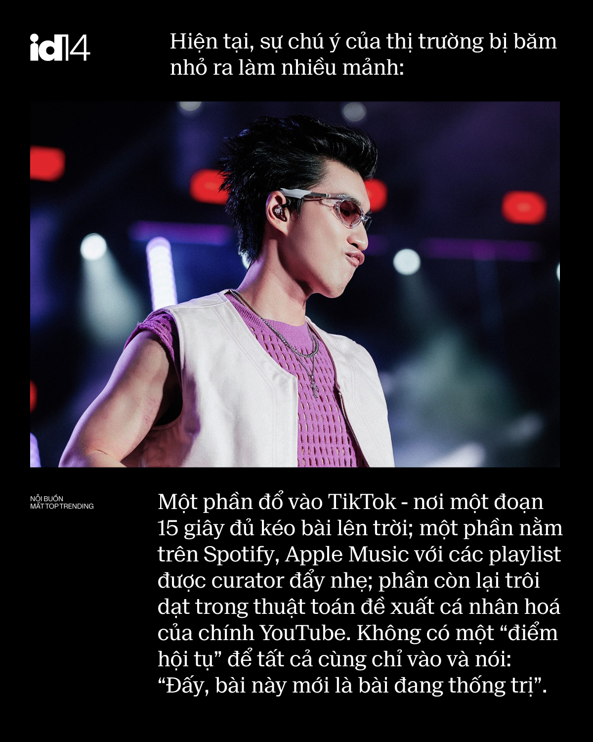 Nỗi buồn của Vpop những ngày vắng Top Trending- Ảnh 4.