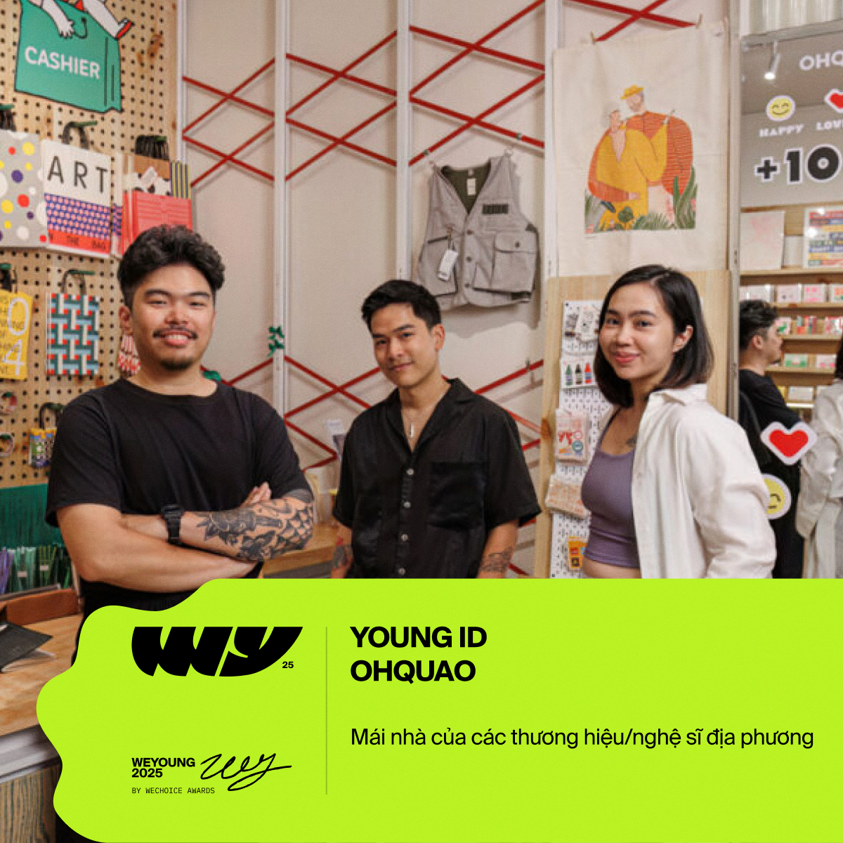 Khi người trẻ kể lại văn ho&aacute; Việt trong những cửa h&agrave;ng lưu niệm kiểu mới, 1 c&aacute;i t&ecirc;n g&acirc;y ch&uacute; &yacute; tại WeYoung 2025- Ảnh 6.