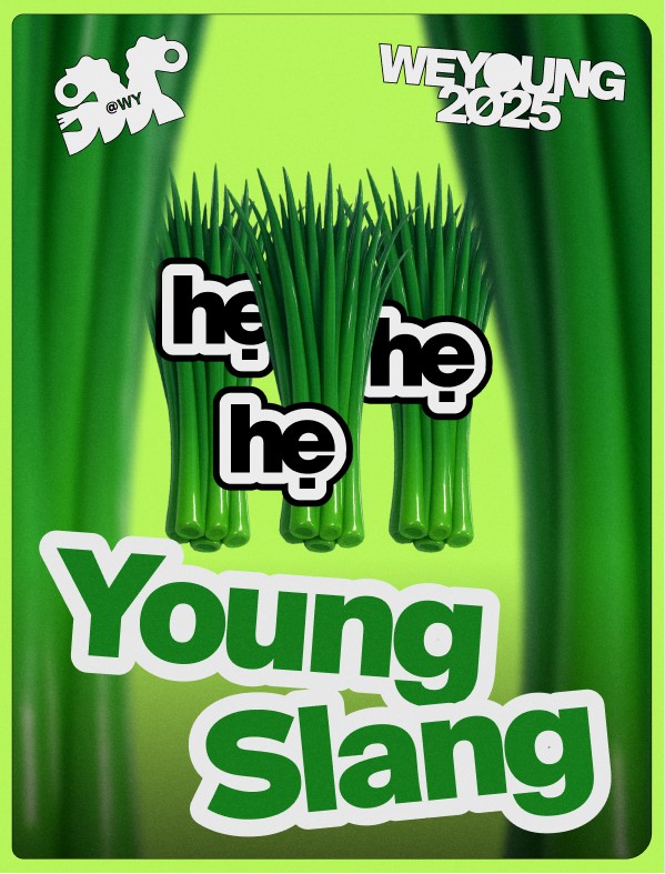 Cứ thế th&ocirc;i: &ldquo;Hẹ Hẹ Hẹ&rdquo; ch&iacute;nh thức trở th&agrave;nh cụm từ l&oacute;ng được y&ecirc;u th&iacute;ch nhất tại WeYoung 2025- Ảnh 3.