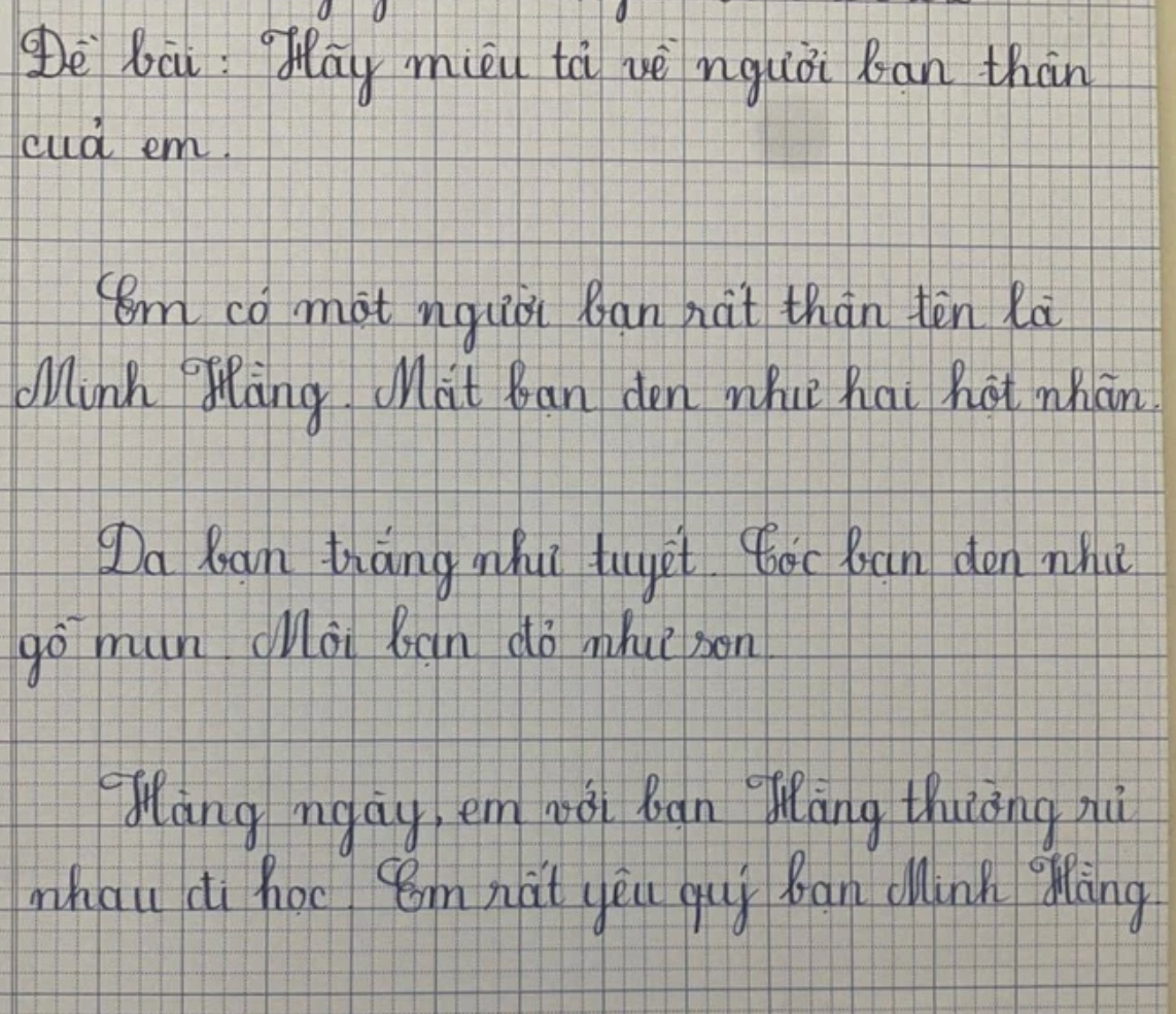 Học sinh tiểu học viết văn tả bạn thân gây sốt khắp cõi mạng: Đẹp cỡ này, đời có mấy ai?- Ảnh 1.