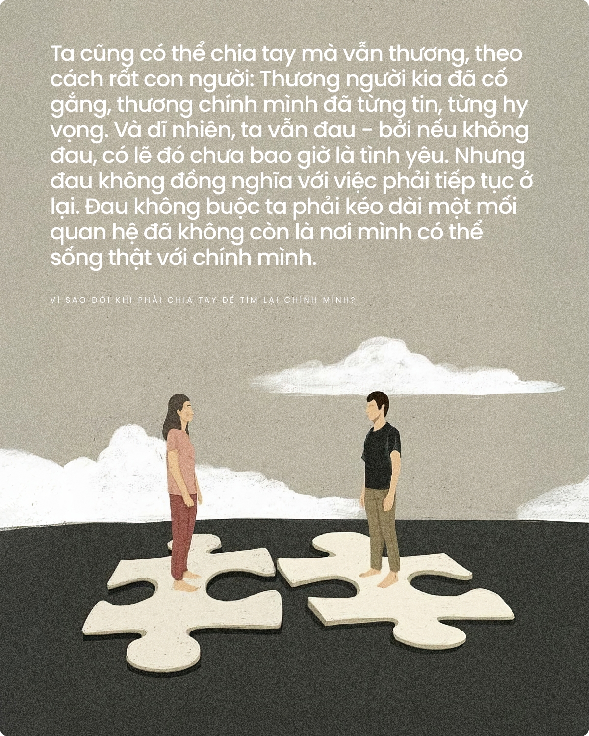 V&igrave; sao đ&ocirc;i khi phải chia tay để t&igrave;m lại ch&iacute;nh m&igrave;nh?- Ảnh 6.