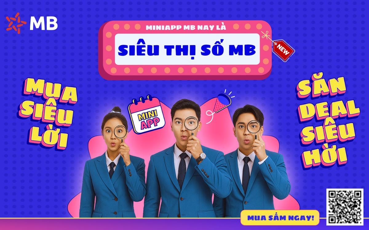 "Si&ecirc;u Thị Số MB" - "Chốt đơn cả thế giới" chỉ với v&agrave;i chạm ngay tr&ecirc;n App MB- Ảnh 1.