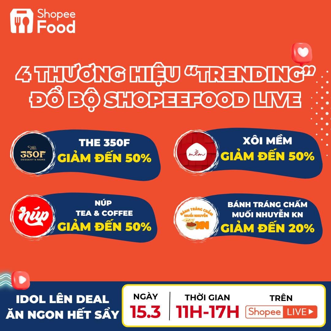 “Cơn bão” ShopeeFood livestream 15.3 đổ bộ: Toàn các thương hiệu “hot” The 350F, Xôi Mềm, KATINAT, Phê La,...- Ảnh 3.