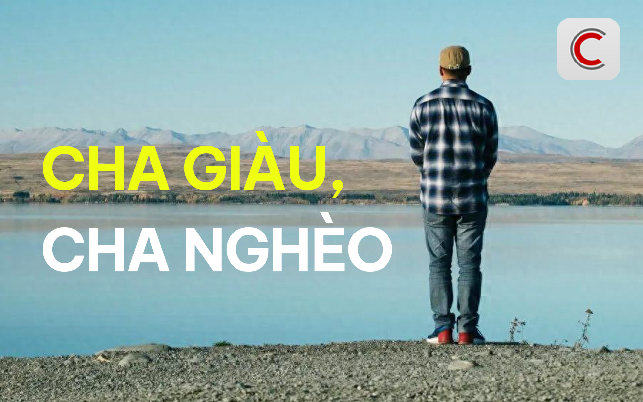 Ngẫm từ cuốn "Cha giàu, cha nghèo": Kiểu LÀM NHIỀU, NGHĨ NGẮN là nguyên nhân gốc rễ của NGHÈO ĐÓI TRƯỜNG KỲ- Ảnh 1.