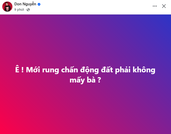 Dàn sao Việt hoang mang vì động đất: Bùi Công Nam kinh hoàng tháo chạy, cảnh tượng rung lắc bên trong nhà 1 sao nữ gây sợ hãi- Ảnh 8. Dàn sao Việt hoang mang vì động đất: Bùi Công Nam kinh hoàng tháo chạy, cảnh tượng rung lắc bên trong nhà 1 sao nữ gây sợ hãi- Ảnh 8.