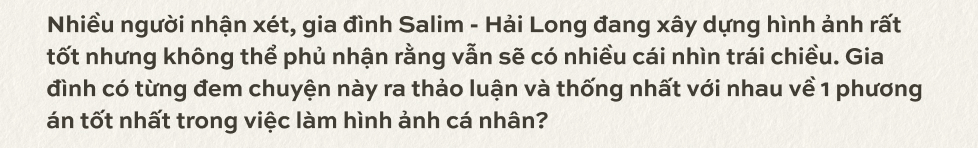 Salim và Hải Long: Vợ cầu toàn, chồng… cầu hôn- Ảnh 30. Salim và Hải Long: Vợ cầu toàn, chồng… cầu hôn- Ảnh 30.