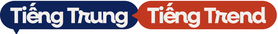 Tiếng Trung Tiếng Trend