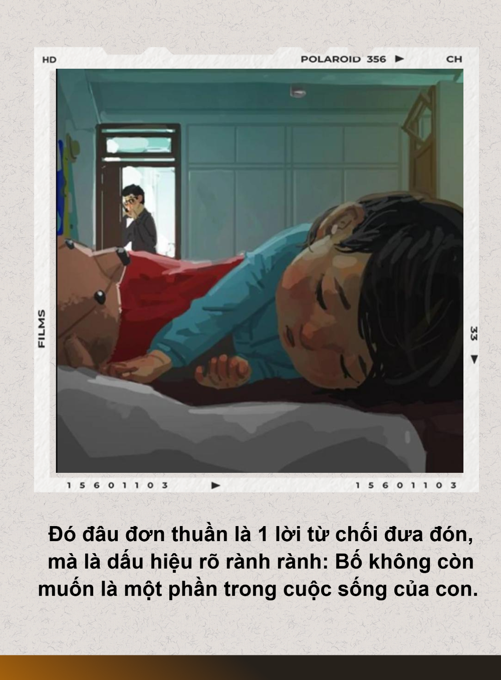 “Từ nay bố sẽ không bao giờ đón con nữa, con tự lo liệu cuộc sống của con”- Ảnh 2.