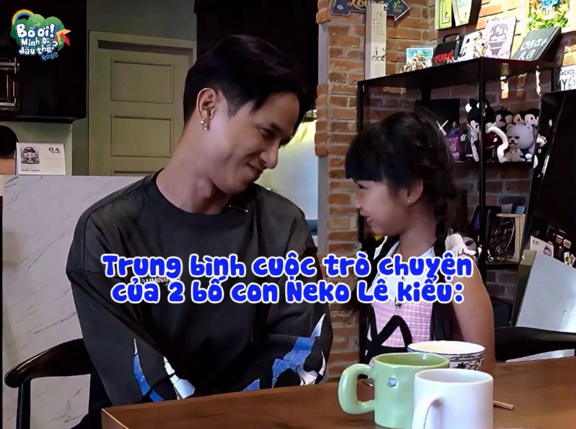 Cuộc nói chuyện của bố Neko Lê và 