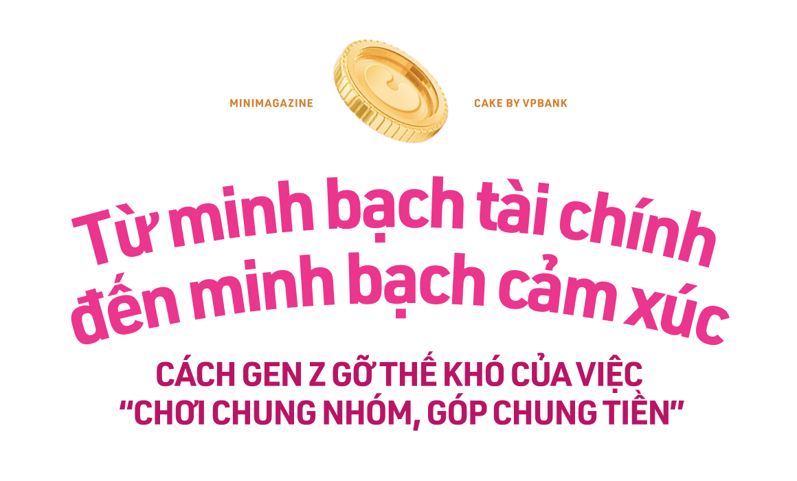 Gen Z hiện đại, chẳng ngại minh bạch chuyện tiền nong!- Ảnh 2.