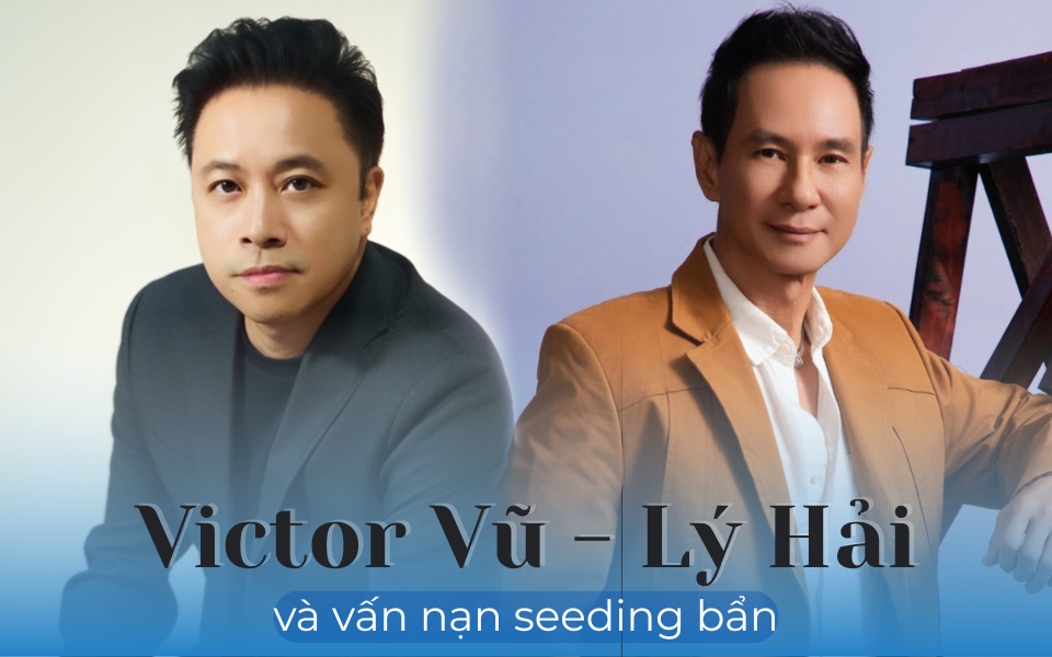 Hết Lý Hải tới Victor Vũ nhận bão seeding bẩn: Ai nạn nhân - ai hưởng lợi?- Ảnh 1. Hết Lý Hải tới Victor Vũ nhận bão seeding bẩn: Ai nạn nhân - ai hưởng lợi?- Ảnh 1.