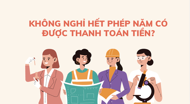 Không nghỉ hết phép năm có được thanh toán tiền?- Ảnh 1.