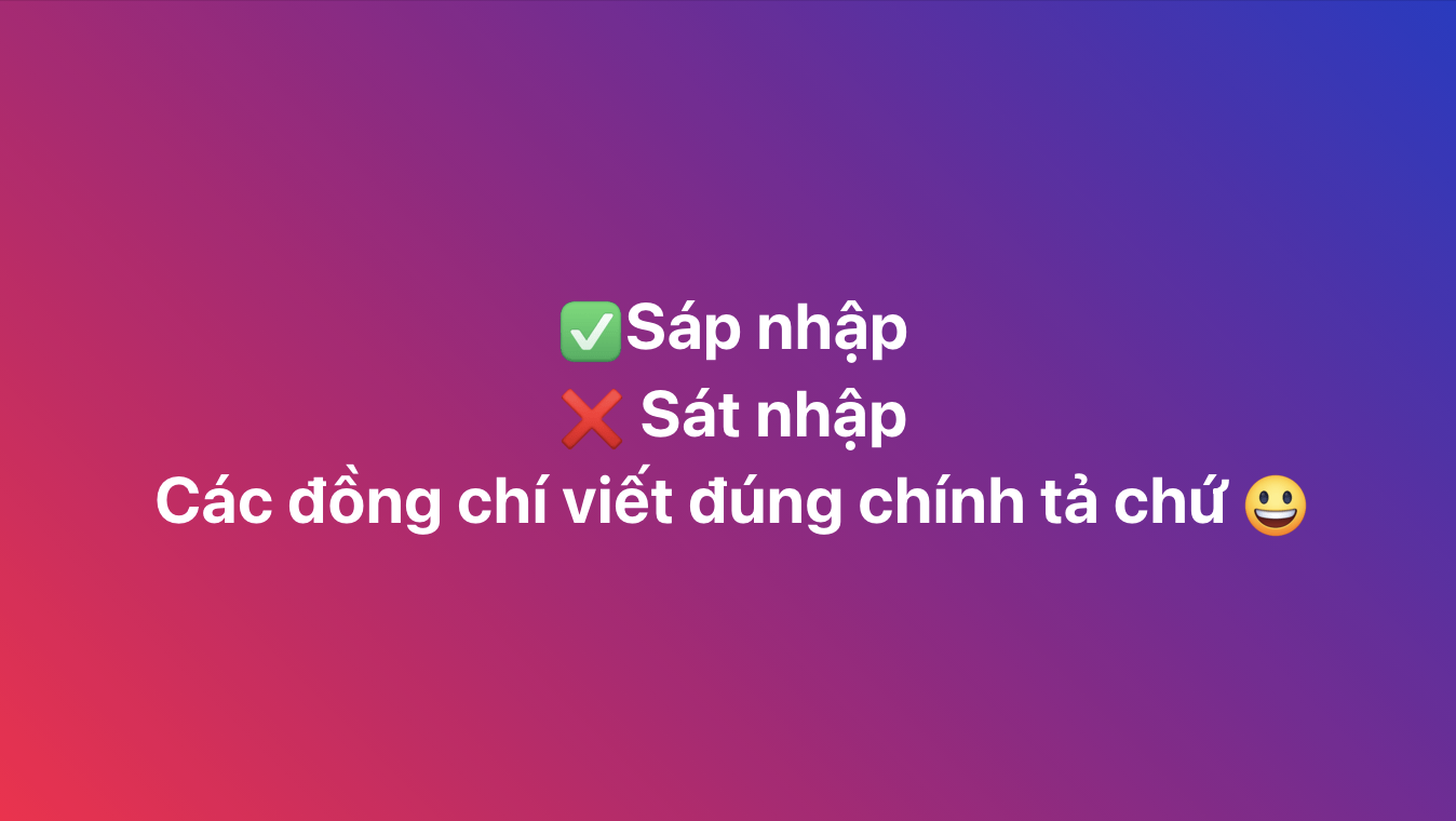 Thi xong rồi mới bàn: Rốt cuộc là sát nhập, sáp nhập hay... xác nhập?- Ảnh 5.