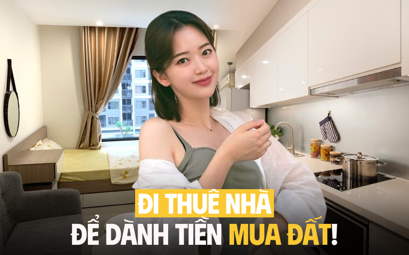 Thừa sức mua nhà Hà Nội vẫn đi ở thuê, để dành tiền về quê mua đất- Ảnh 1.