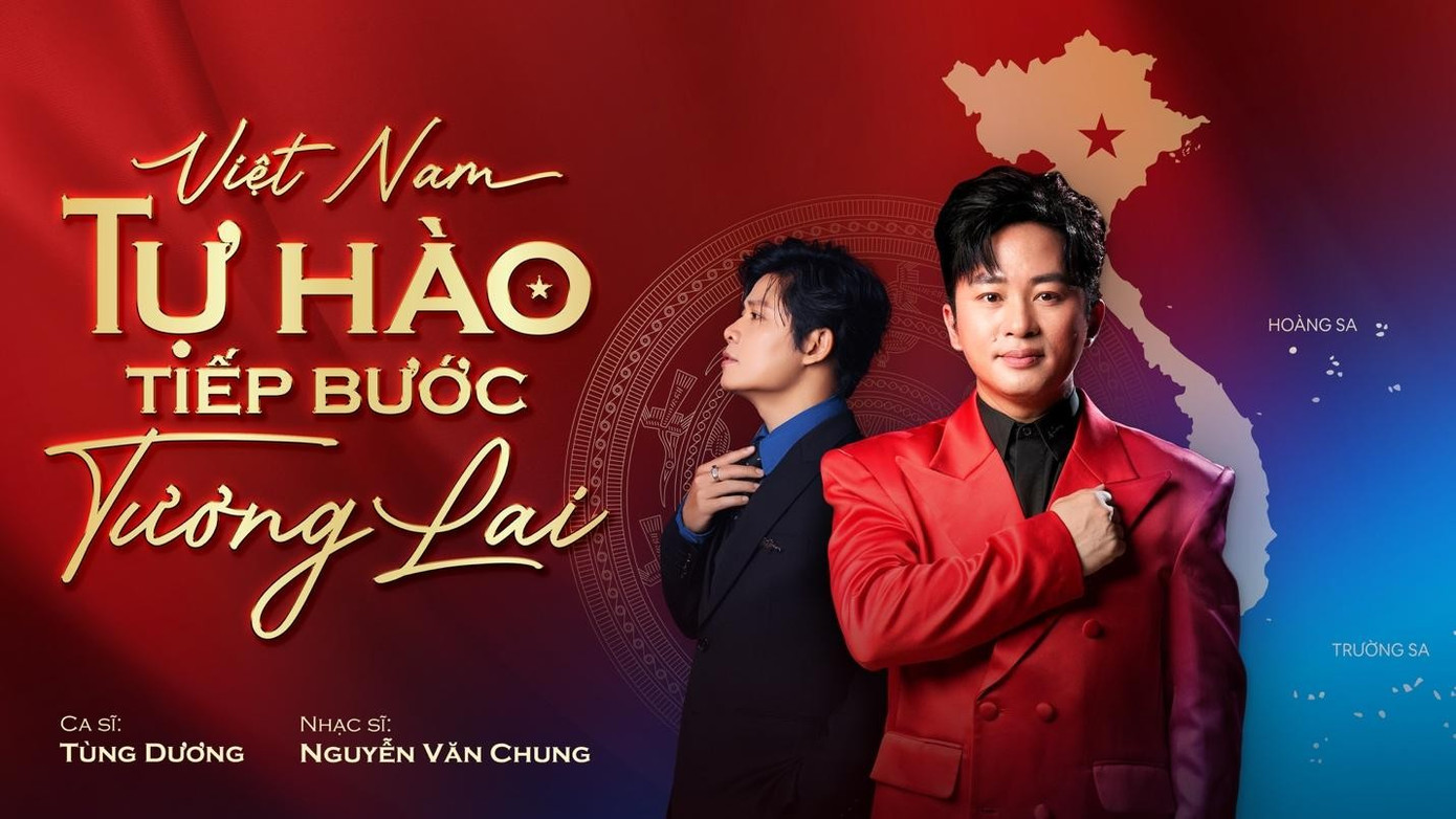 Tùng Dương - Nguyễn Văn Chung: Gặp nhau ở tần số cảm xúc mang tên Việt Nam- Ảnh 1.