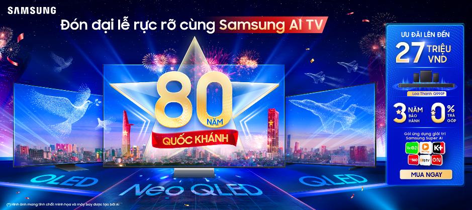 Thổi bùng âm sắc tự hào, đón chào đại lễ Quốc khánh cùng Samsung AI TV- Ảnh 1.