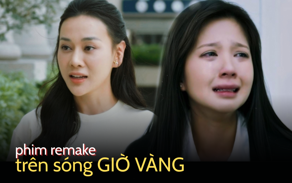 Phim Việt giờ vàng đã đủ trình để làm remake?- Ảnh 1. Phim Việt giờ vàng đã đủ trình để làm remake?- Ảnh 1.