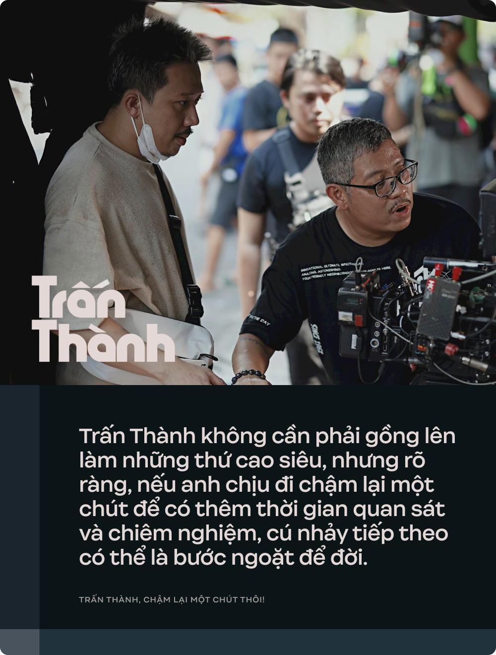 Trấn Thành, chậm lại một chút thôi!- Ảnh 9.