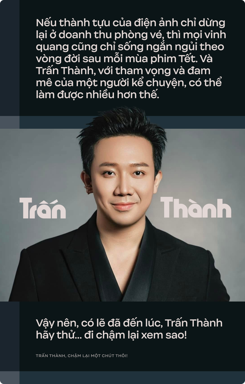 Trấn Thành, chậm lại một chút thôi!- Ảnh 10.