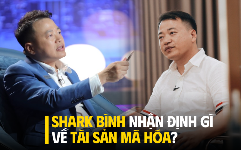 Shark Bình: “Hầu hết nhà đầu tư Crypto là người nghèo, muốn làm giàu nhanh”- Ảnh 1.