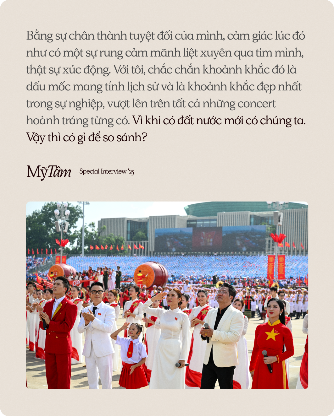 Mỹ Tâm: "Trải qua khoảnh khắc lịch sử lớn lao như vậy, tôi càng thấy mình cần phải khiêm nhường"- Ảnh 6.