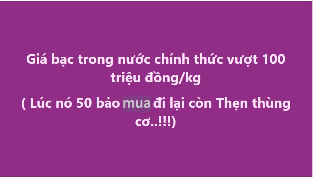 Ch&ecirc; bạc 30 triệu đồng/kg để xếp h&agrave;ng mua v&agrave;ng - nay gi&aacute; vượt 100 triệu, t&ocirc;i quay lại trong tiếc nuối- Ảnh 3.