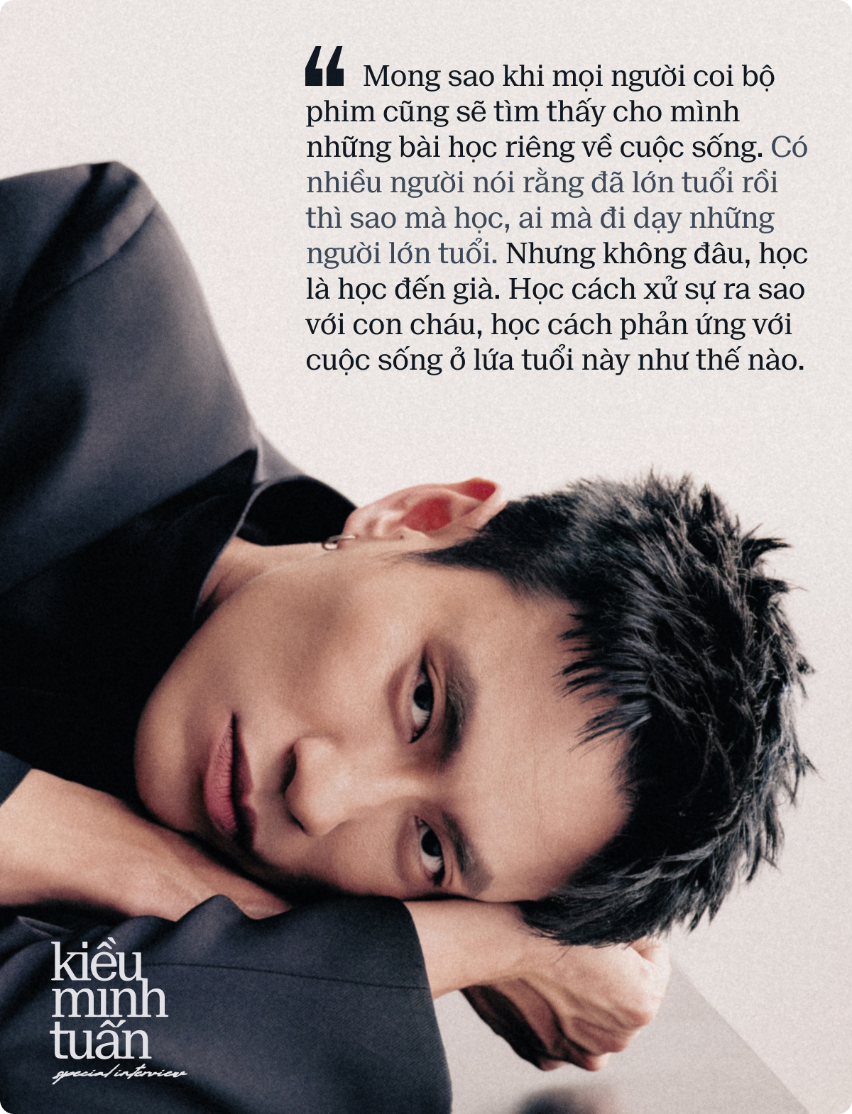 Kiều Minh Tuấn: T&ocirc;i kh&ocirc;ng đau với nh&acirc;n vật, t&ocirc;i chỉ đau mỗi khi đạo diễn h&ocirc; cắt v&igrave; nh&acirc;n vật của m&igrave;nh kh&ocirc;ng được g&agrave;o th&eacute;t với cuộc đời- Ảnh 7.