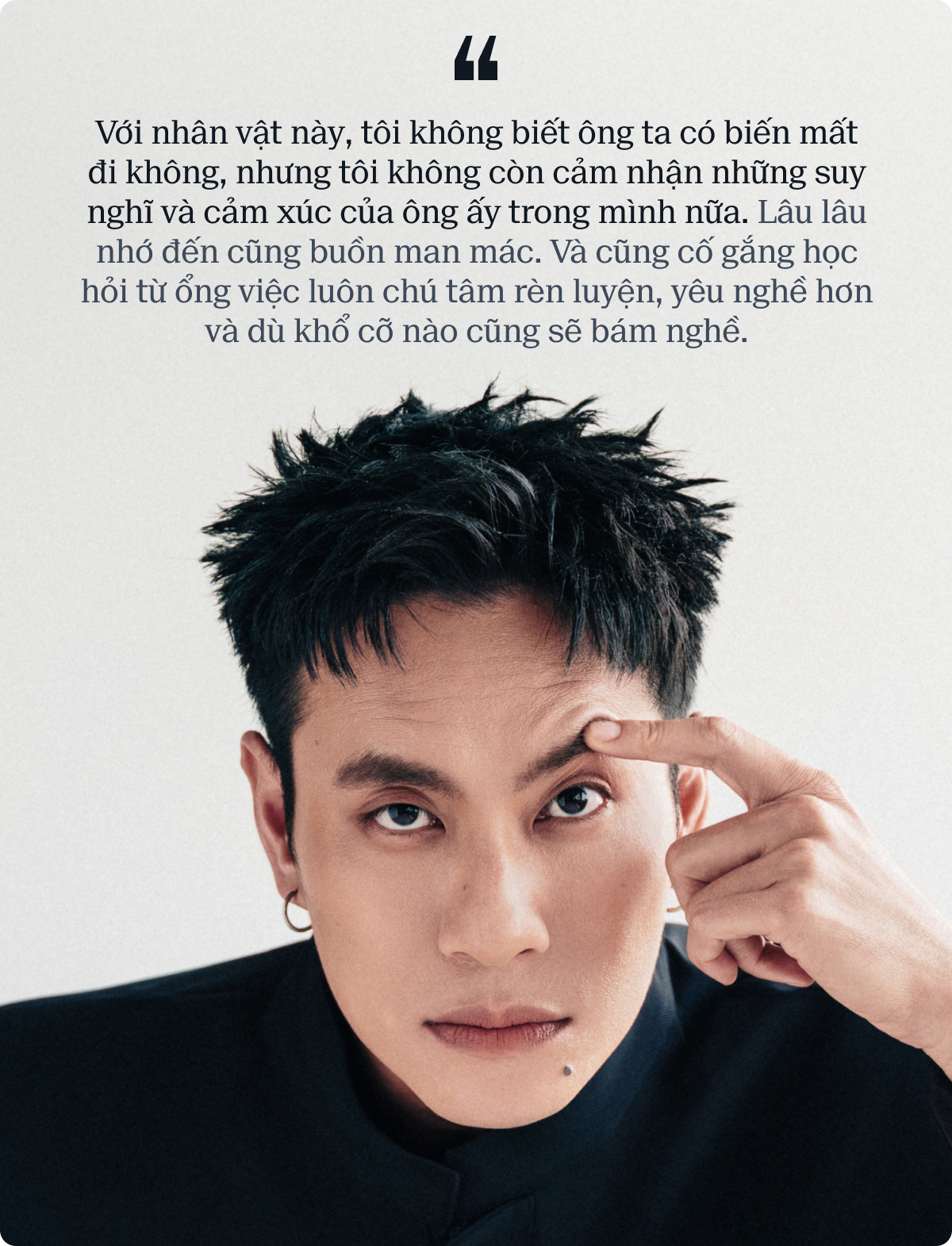 Kiều Minh Tuấn: T&ocirc;i kh&ocirc;ng đau với nh&acirc;n vật, t&ocirc;i chỉ đau mỗi khi đạo diễn h&ocirc; cắt v&igrave; nh&acirc;n vật của m&igrave;nh kh&ocirc;ng được g&agrave;o th&eacute;t với cuộc đời- Ảnh 11.