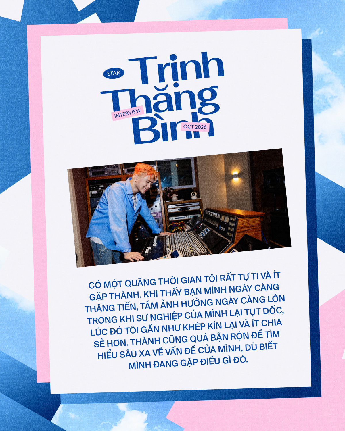 Trịnh Thăng B&igrave;nh: "T&ocirc;i tự ti v&agrave; &iacute;t gặp Trấn Th&agrave;nh, bạn cũng qu&aacute; bận rộn để t&igrave;m hiểu s&acirc;u xa về vấn đề của t&ocirc;i"- Ảnh 8.