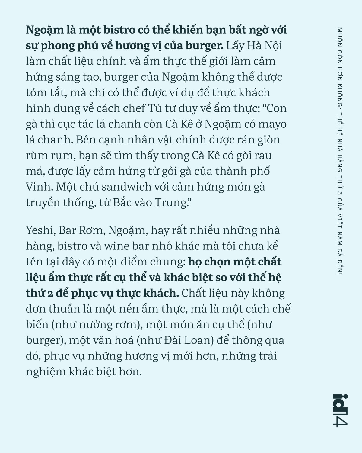 Ch&uacute;ng ta bỏ lỡ 2 thế hệ đầu ti&ecirc;n rồi, nhưng muộn c&ograve;n hơn kh&ocirc;ng: Thế hệ nh&agrave; h&agrave;ng thứ 3 của Việt Nam đ&atilde; đến! - Ảnh 27.
