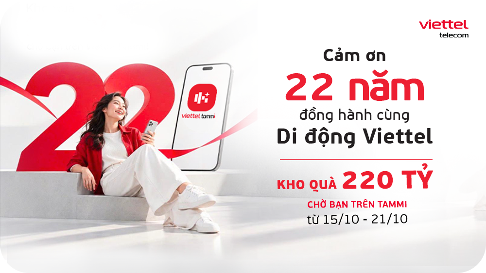 Viettel mở kho qu&agrave; 220 tỷ tr&ecirc;n Tammi cho h&agrave;ng chục triệu kh&aacute;ch h&agrave;ng- Ảnh 2.