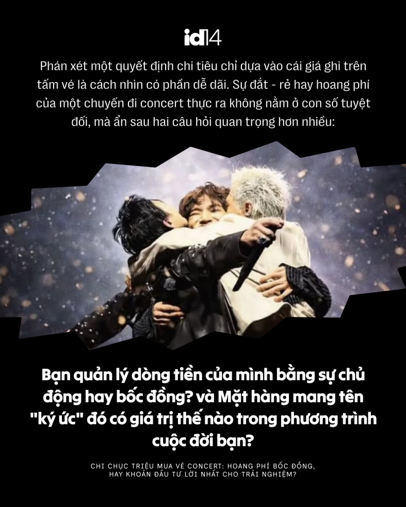 Chi chục triệu mua v&eacute; concert: Hoang ph&iacute; bốc đồng, hay khoản đầu tư lời nhất cho trải nghiệm? - Ảnh 2.