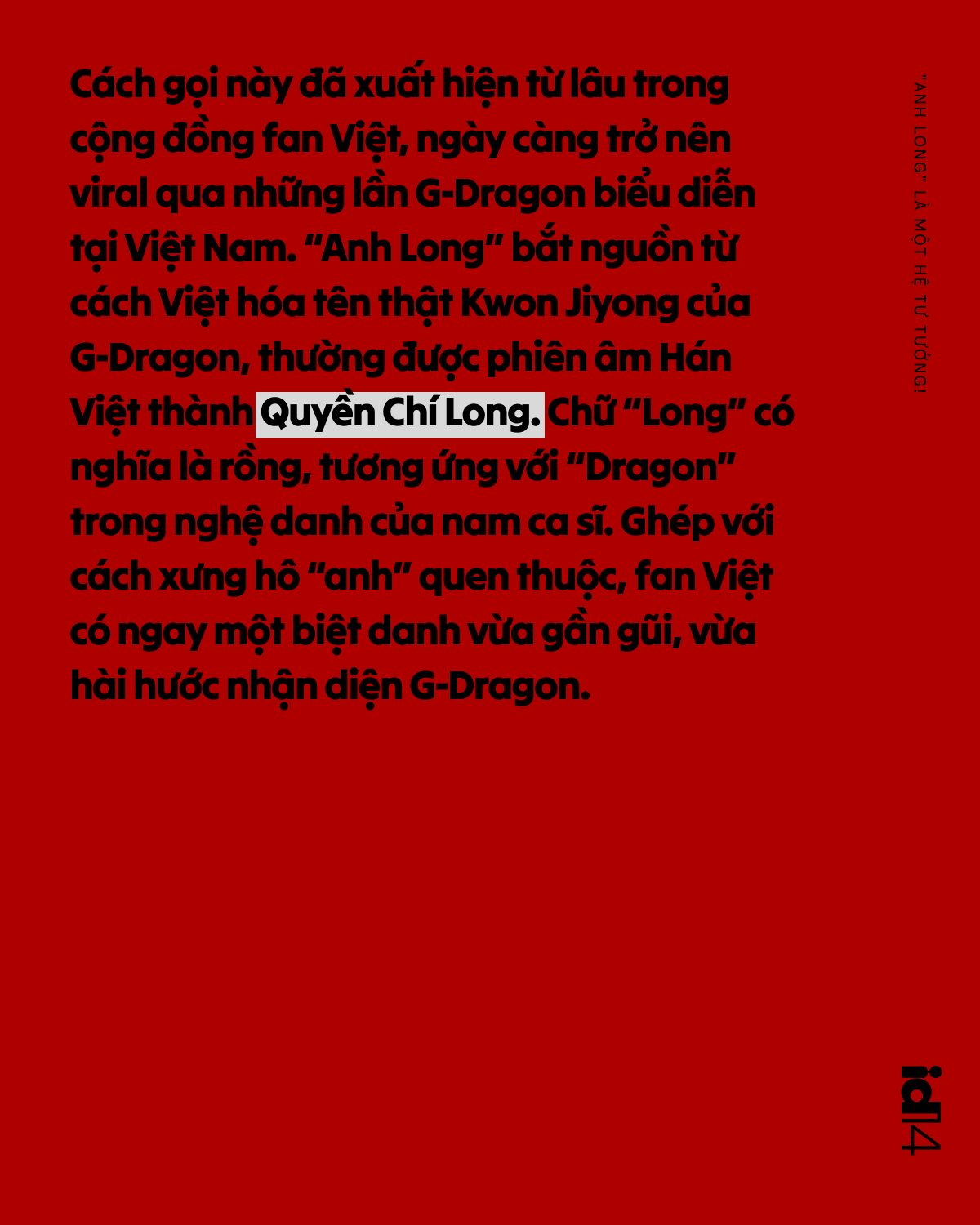 H&atilde;y để G-Dragon biết rằng: "Anh Long" kh&ocirc;ng chỉ l&agrave; một c&aacute;i t&ecirc;n - "anh Long" l&agrave; một hệ tư tưởng! - Ảnh 1.