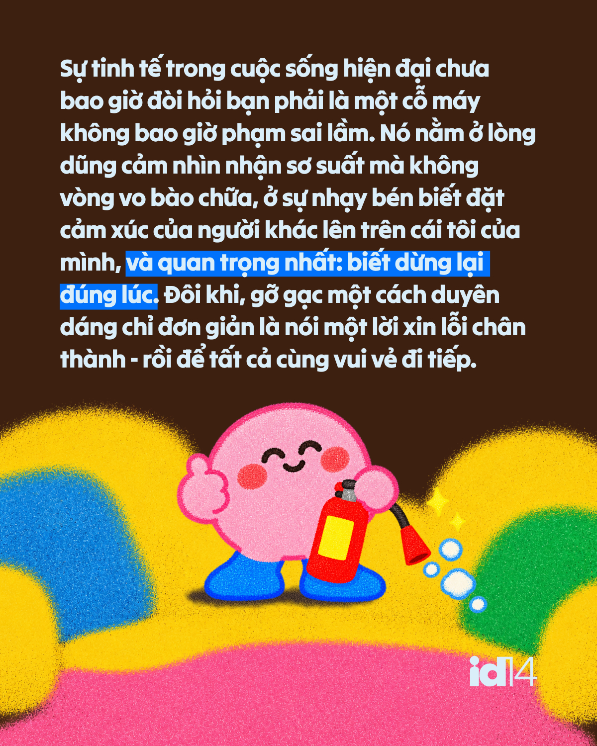 Cẩm nang &ldquo;chữa ch&aacute;y&rdquo; duy&ecirc;n d&aacute;ng sau mỗi lần&hellip; v&ocirc; duy&ecirc;n- Ảnh 6.