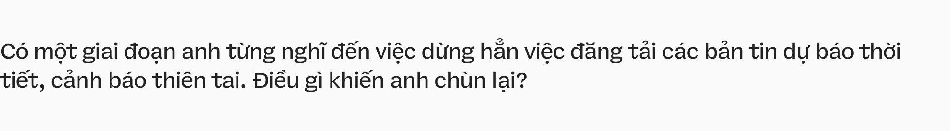 H&agrave;nh tr&igrave;nh gần 20 năm của &ldquo;Huy Nguyễn thời tiết&rsquo; v&agrave; cuộc chiến thầm lặng với tin giả thi&ecirc;n tai- Ảnh 12.