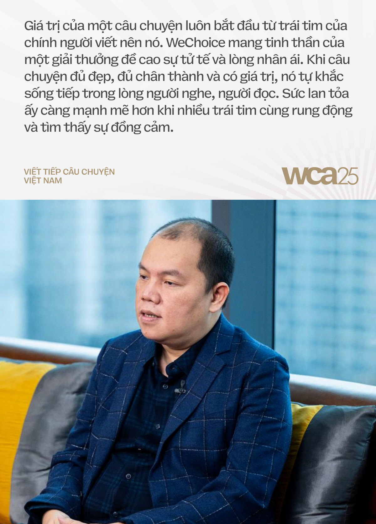 Ông Vương Vũ Thắng: “Giá trị của một câu chuyện luôn bắt đầu từ trái tim của chính người viết nên nó”- Ảnh 5.
