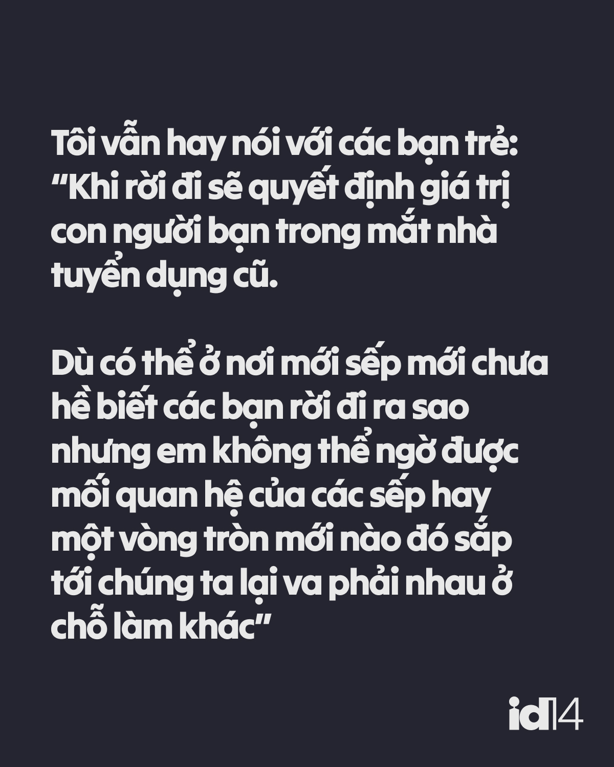 Sếp nh&acirc;n sự 30 năm n&oacute;i về văn h&oacute;a nghỉ việc: Thế giới rất tr&ograve;n, ra đi tử tế l&agrave; giữ lại "tấm s&eacute;c" cho tương lai- Ảnh 5.