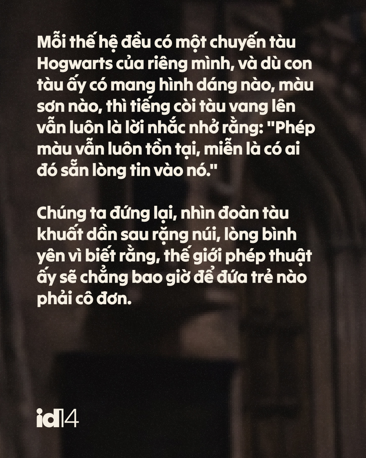 Mỗi thế hệ đều có một chuyến tàu đến Hogwart của riêng mình- Ảnh 10. Mỗi thế hệ đều có một chuyến tàu đến Hogwart của riêng mình- Ảnh 10.