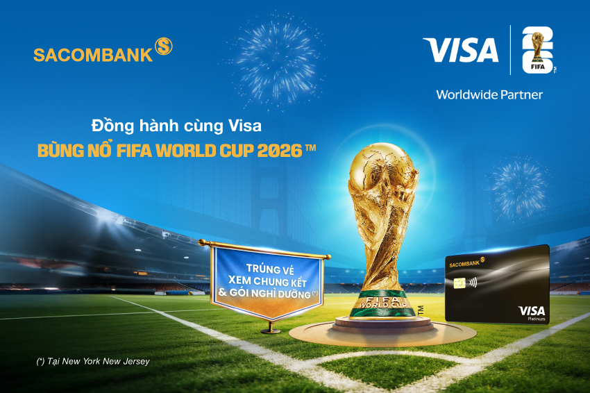 Du lịch Mỹ trọn g&oacute;i v&agrave; xem FIFA World Cup 2026&trade; với thẻ Sacombank Visa- Ảnh 1.