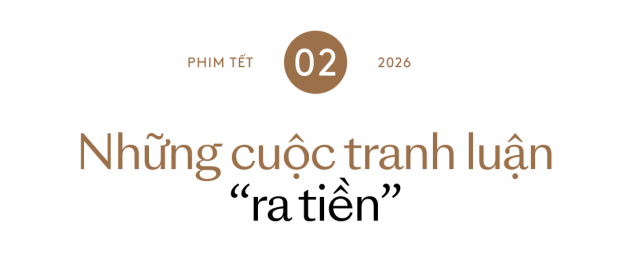 Phim Tết 2026 l&agrave; thời đại của những nh&agrave; l&agrave;m phim biết nh&igrave;n thẳng v&agrave;o sự thật- Ảnh 4.