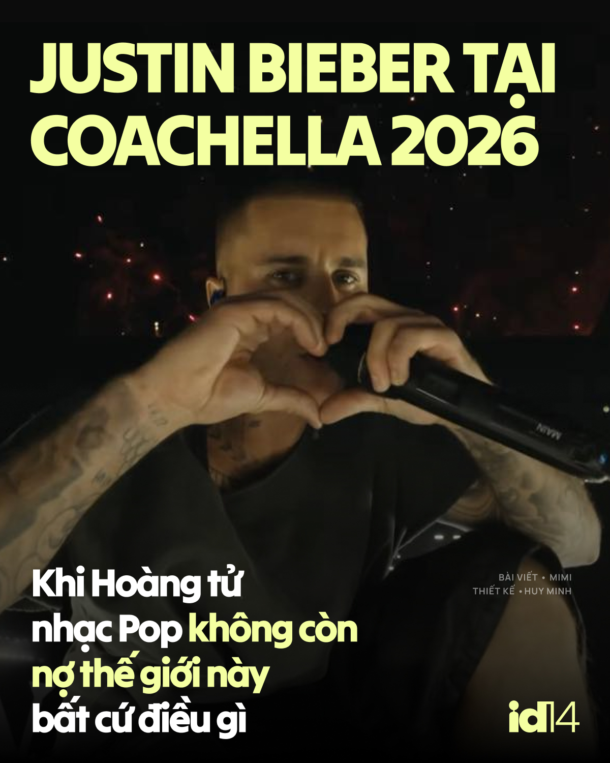 Justin Bieber tại Coachella 2026: Khi Ho&agrave;ng tử nhạc Pop kh&ocirc;ng c&ograve;n nợ thế giới n&agrave;y bất cứ điều g&igrave; - Ảnh 1.