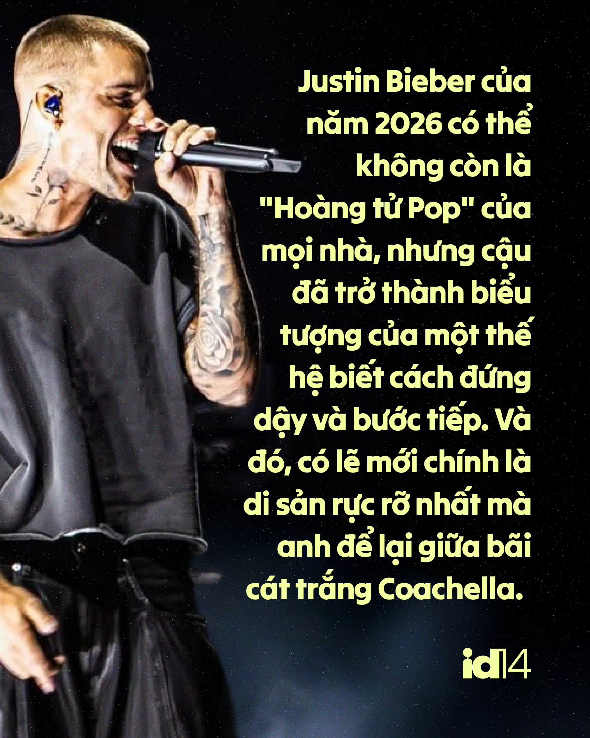 Justin Bieber tại Coachella 2026: Khi Ho&agrave;ng tử nhạc Pop kh&ocirc;ng c&ograve;n nợ thế giới n&agrave;y bất cứ điều g&igrave; - Ảnh 11.