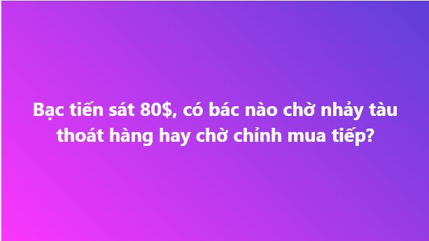 Bạc tăng 5% vượt mốc 80 triệu đồng/kg, c&aacute;c hội nh&oacute;m đầu tư bắt đầu s&ocirc;i động trở lại- Ảnh 7.