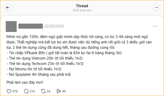 Ng&agrave;y ti&ecirc;u tiền sướng tay, đ&ecirc;m ngủ giật m&igrave;nh v&igrave; thất nghiệp m&agrave; c&oacute; 5 khoản nợ t&iacute;n dụng 150 triệu- Ảnh 1.