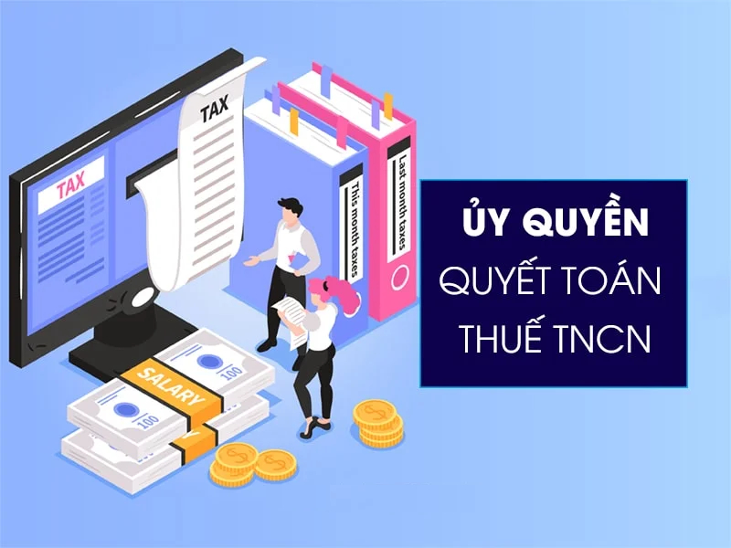 Người lao động c&oacute; được ho&agrave;n thuế TNCN khi ủy quyền quyết to&aacute;n cho c&ocirc;ng ty?- Ảnh 1.