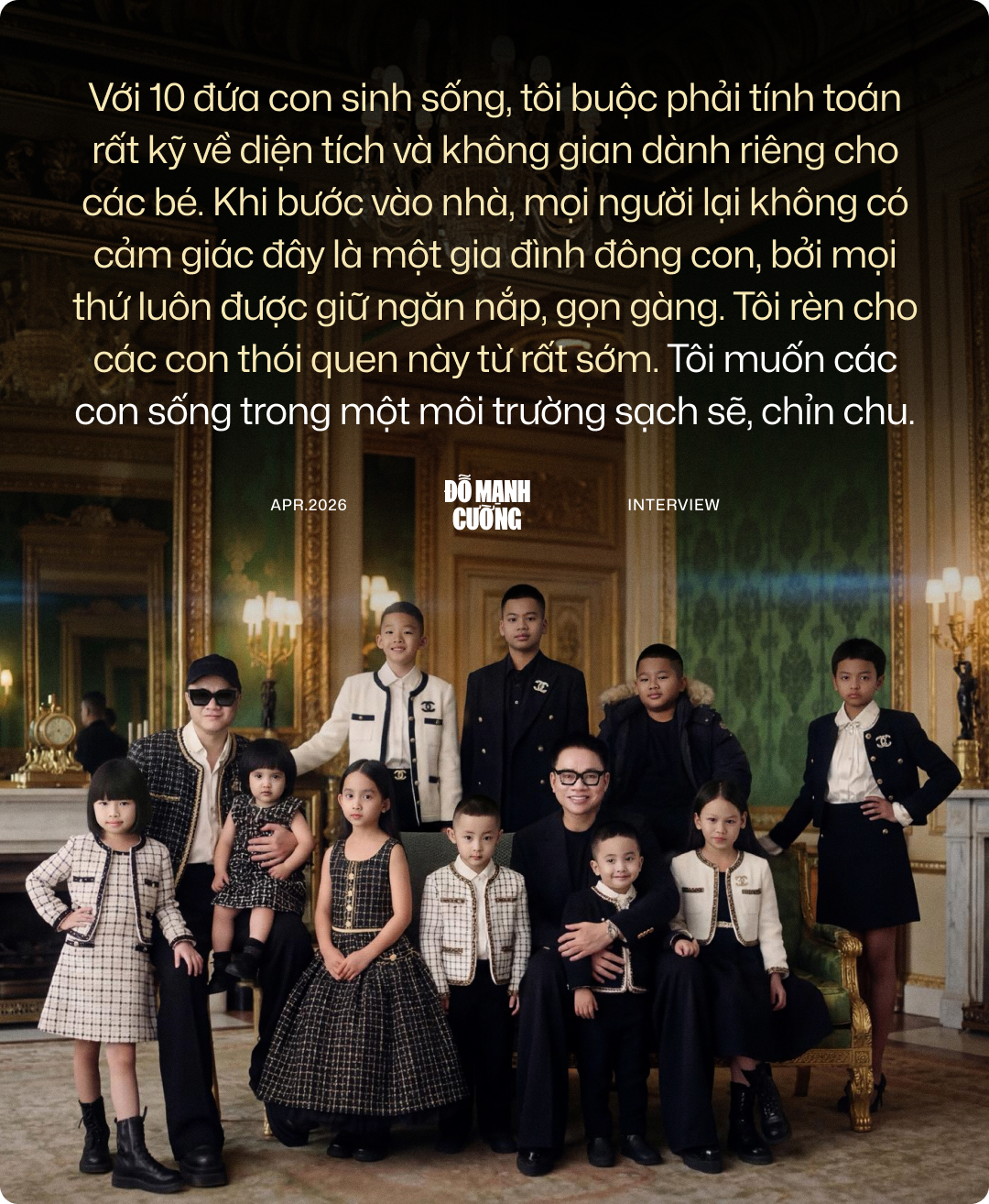 Nh&agrave; thiết kế Đỗ Mạnh Cường: "Nếu kh&ocirc;ng gi&agrave;u, t&ocirc;i kh&ocirc;ng d&aacute;m nhận 10 con nu&ocirc;i"- Ảnh 10.
