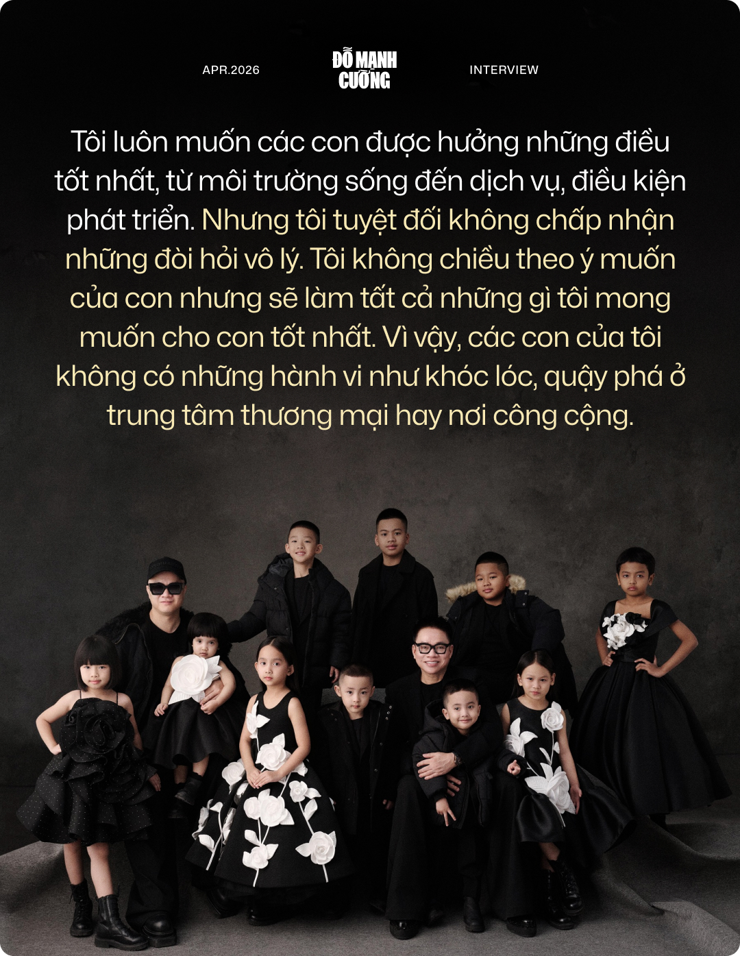 Nh&agrave; thiết kế Đỗ Mạnh Cường: "Nếu kh&ocirc;ng gi&agrave;u, t&ocirc;i kh&ocirc;ng d&aacute;m nhận 10 con nu&ocirc;i"- Ảnh 15.