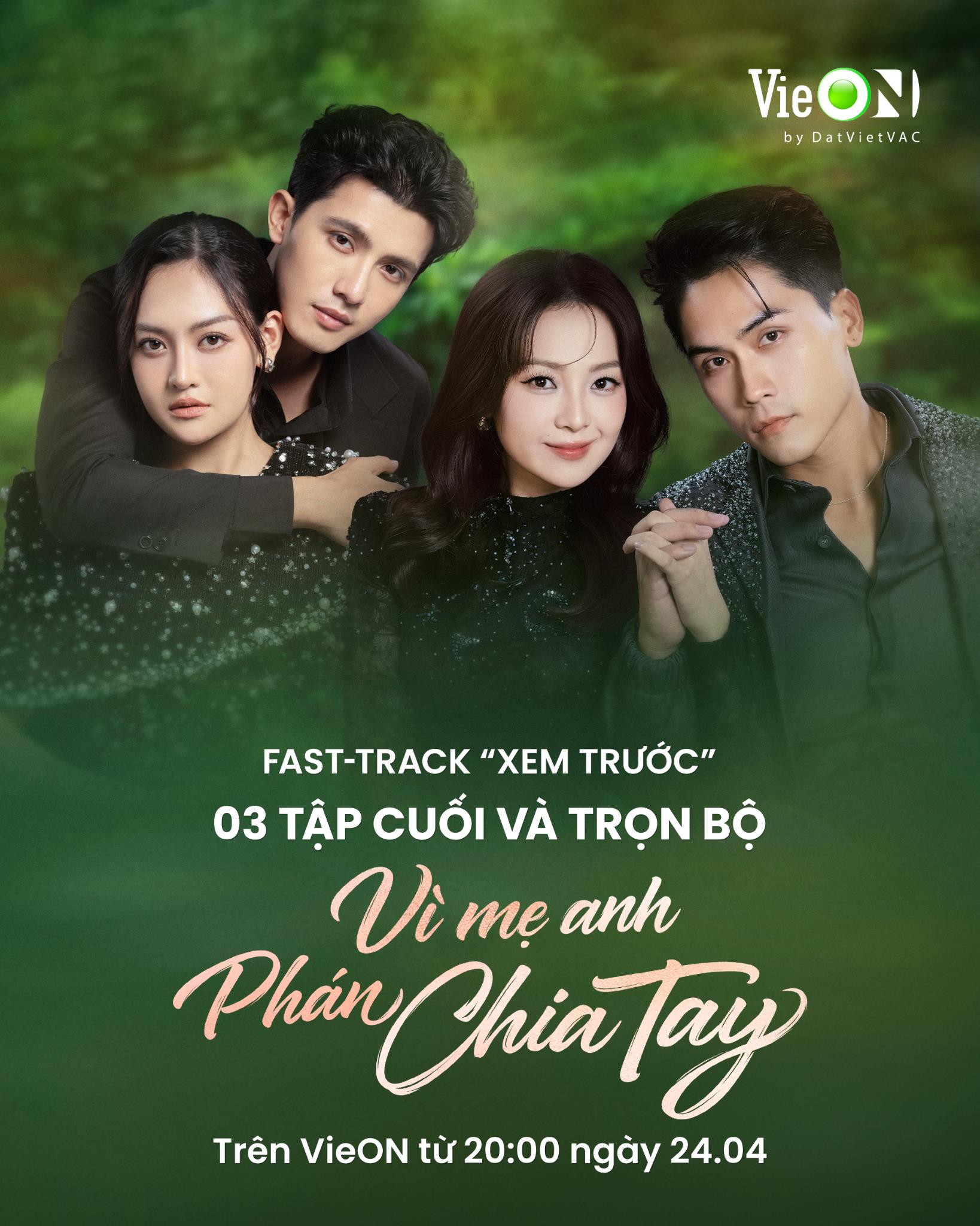 VieON chiều fan, chiếu liền 4 tập cuối &ldquo;V&igrave; Mẹ Anh Ph&aacute;n Chia Tay&rdquo; trong 1 đ&ecirc;m - Ảnh 1.