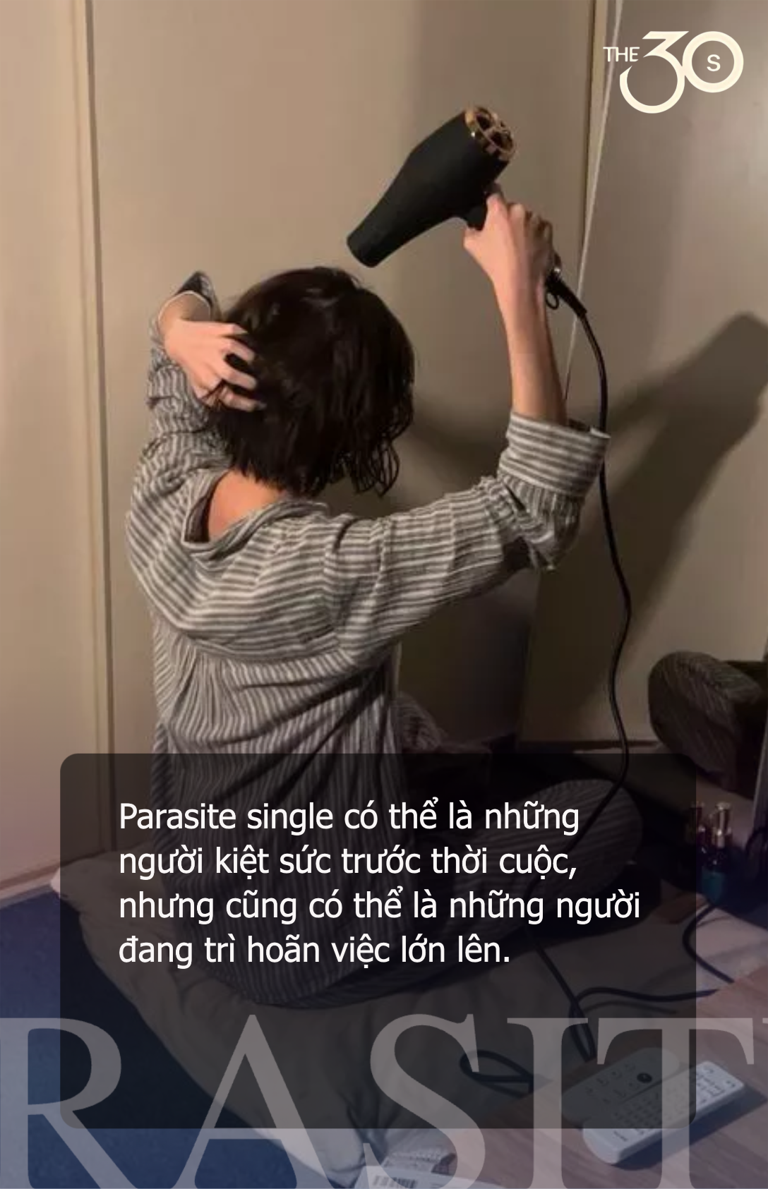Tất tần tật về Parasite single - những &ldquo;em b&eacute;&rdquo; 30 tuổi, "ăn b&aacute;m" cha mẹ xuất hiện khắp nơi- Ảnh 5.